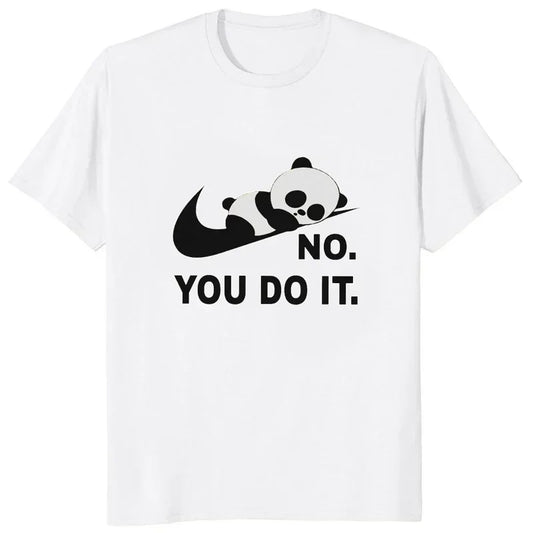 No You Do It Shirt